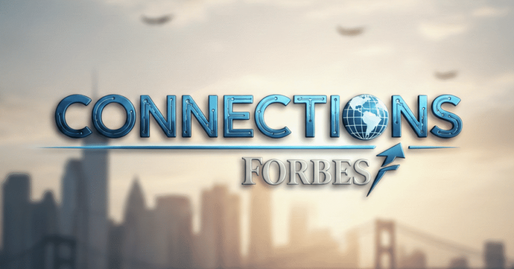 Connections Today Forbes