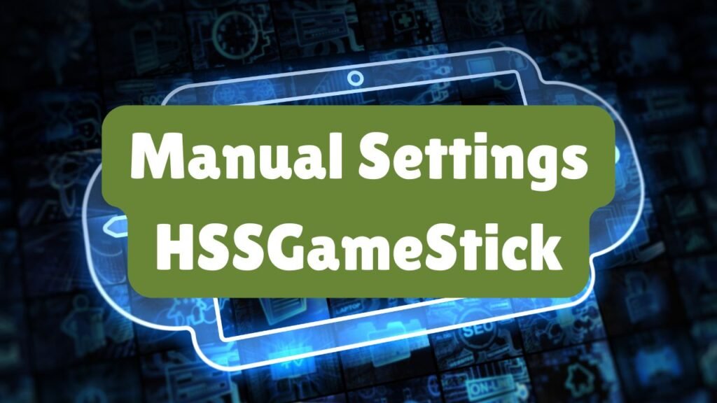 instructions manual HSSGameStick